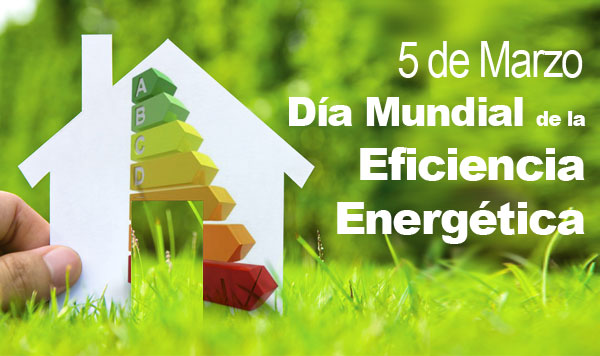 dia-mundial-de-la-eficiencia-energética