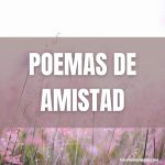 60 poemas de amistad cortos (con autor)